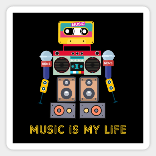 Music is my life,love music, robot Magnet